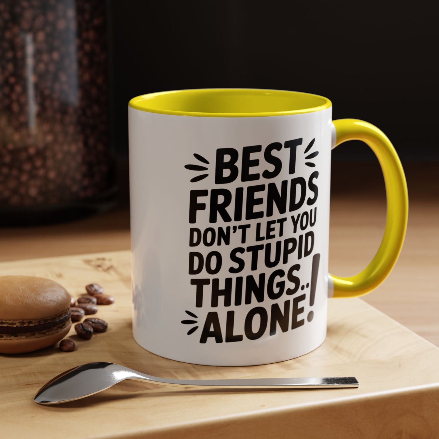 Funny Best Friends Mug – Don’t Let You Do Stupid Things Alone – Bestie Humor Coffee Cup – Friendship Gift for Besties