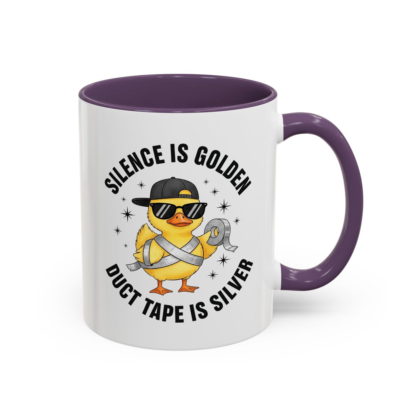 Accent Mug — "Silence is Golden, Duct Tape is Silver" Cute Duck Coffee Cup