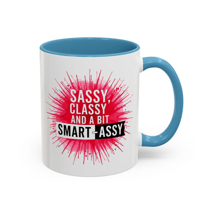 Sassy Classy Smart-Assy Accent Coffee Mug — Funny Pink Splash Tea Cup (11/15oz)