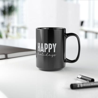 Happy Holidays Mug – Minimalist Christmas Coffee Cup – Simple Gift for Women & Men