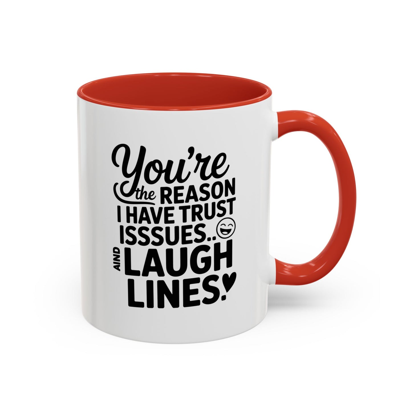 You’re the Reason I Have Trust Issues and Laugh Lines Mug, Funny Best Friend Gift, Sarcastic Coffee Cup for Women