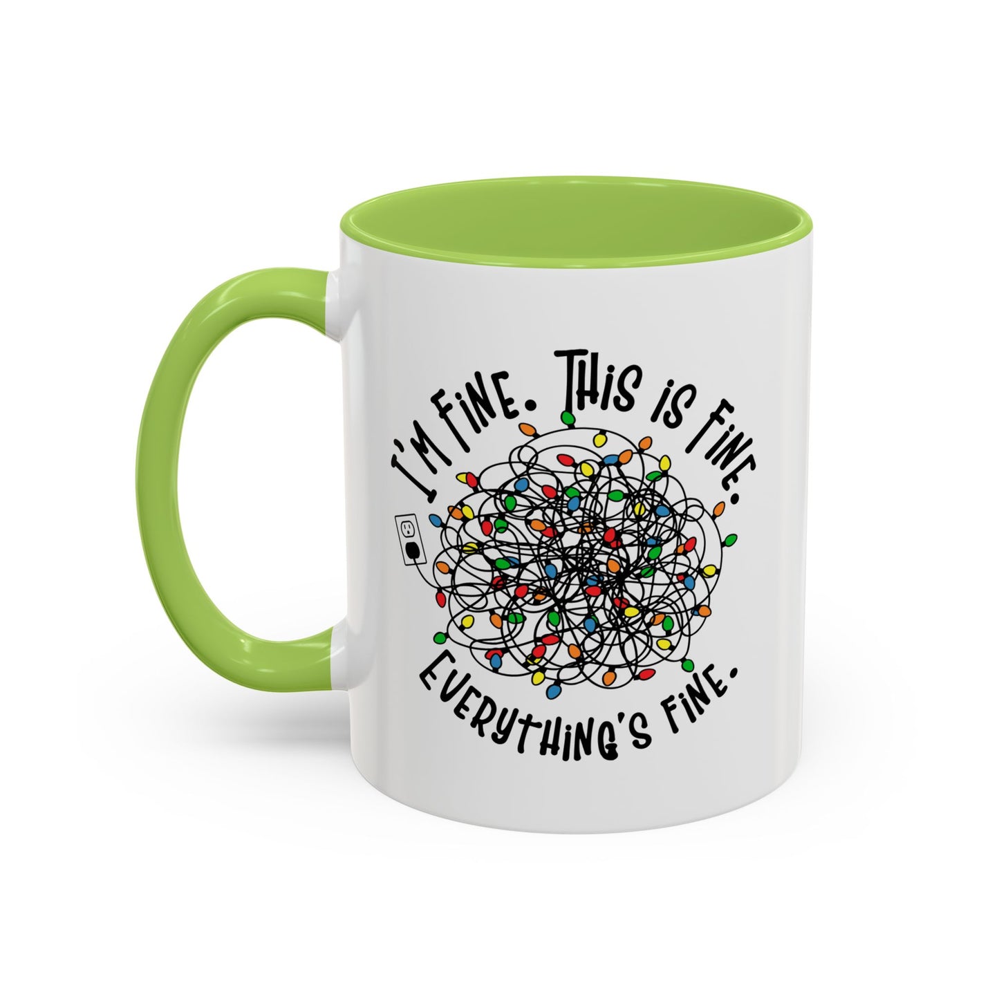 I'm Fine. This Is Fine. Everything's Fine Holiday Lights Humor Coffee Mug