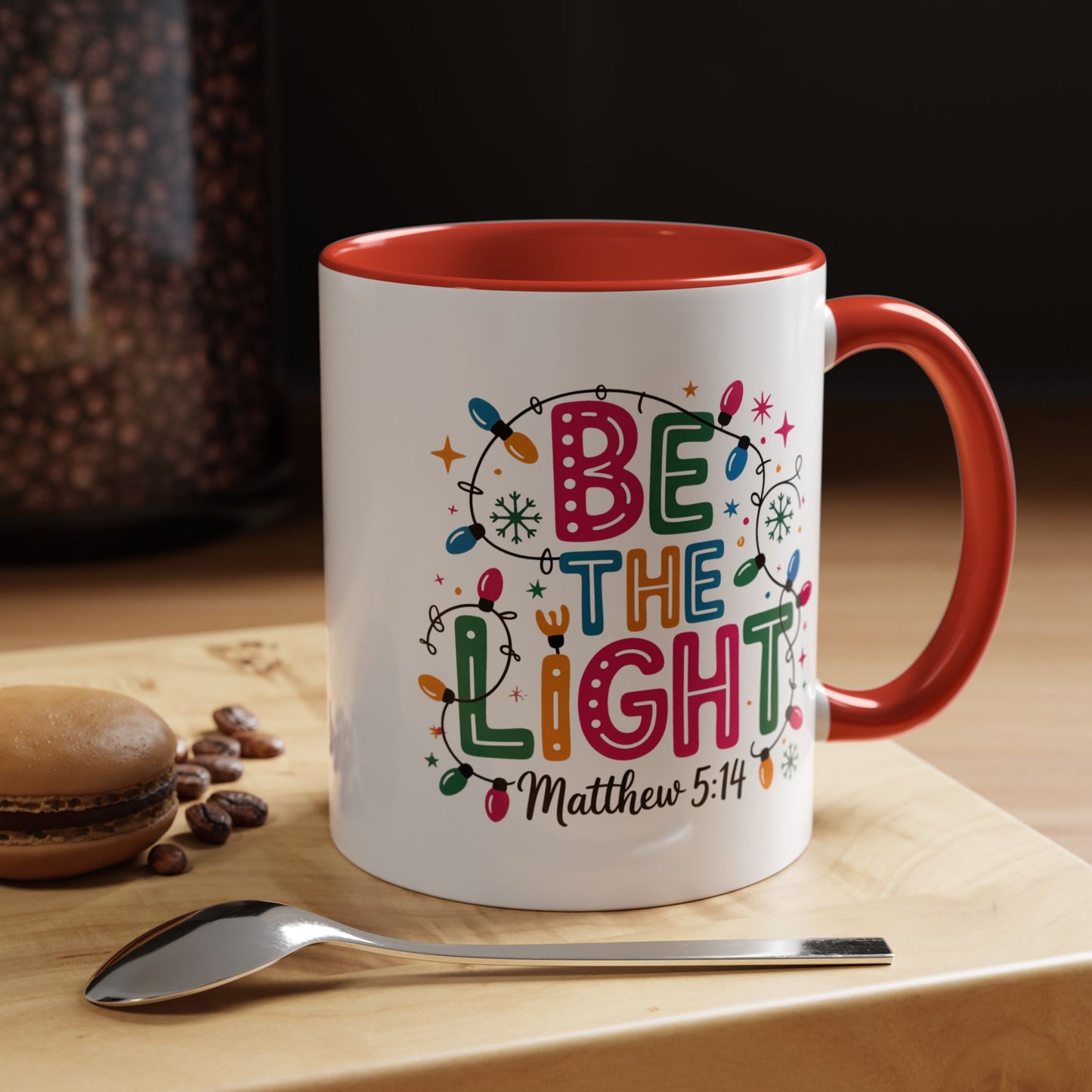 Be The Light Coffee Mug — Inspirational Christian Holiday Mug