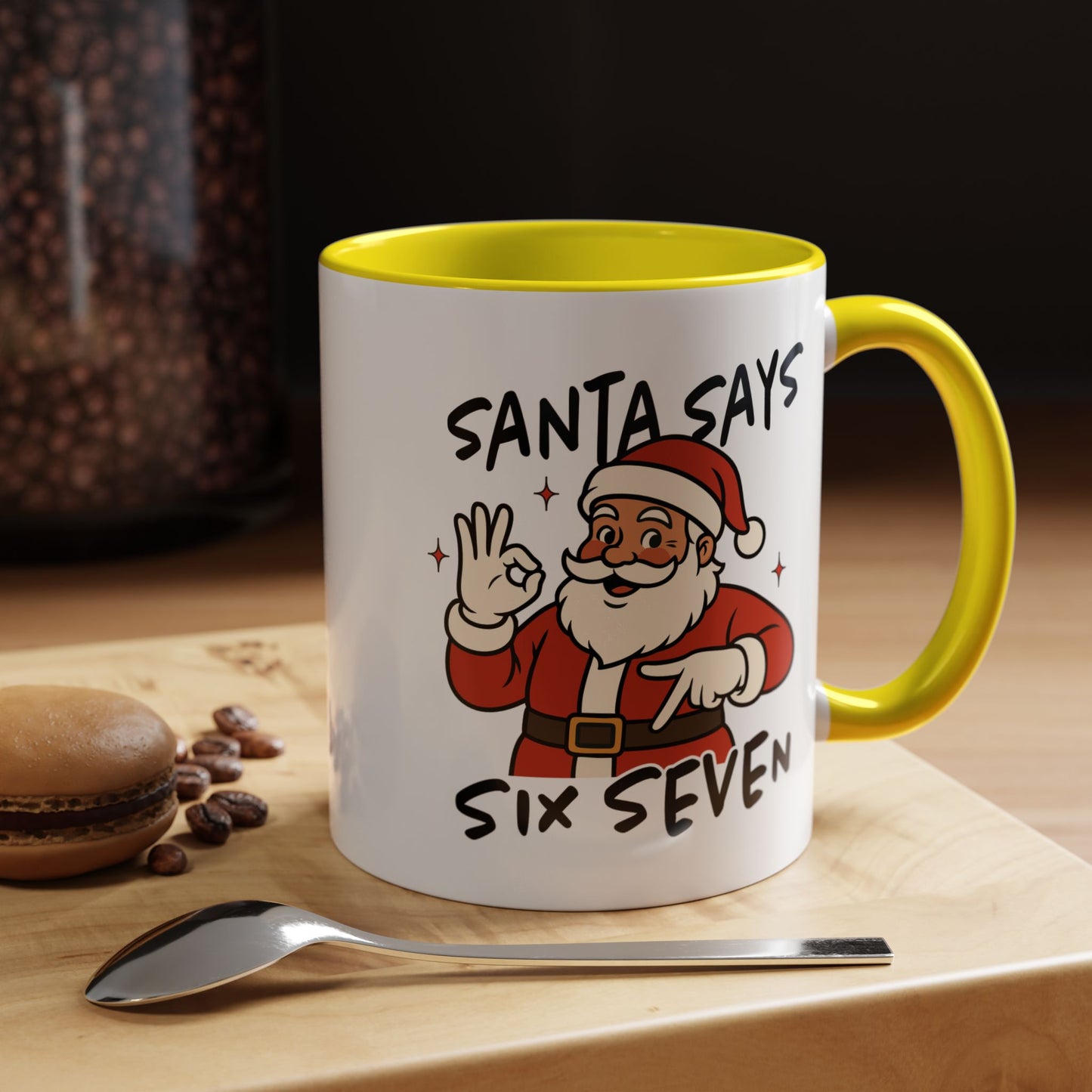 Santa Says Six Seven Accent Coffee Mug — Funny Christmas Santa Holiday 11/15oz