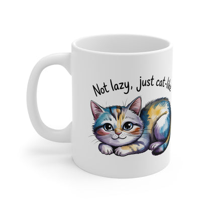 Not Lazy Just Cat Like Funny Cute Cat Mug