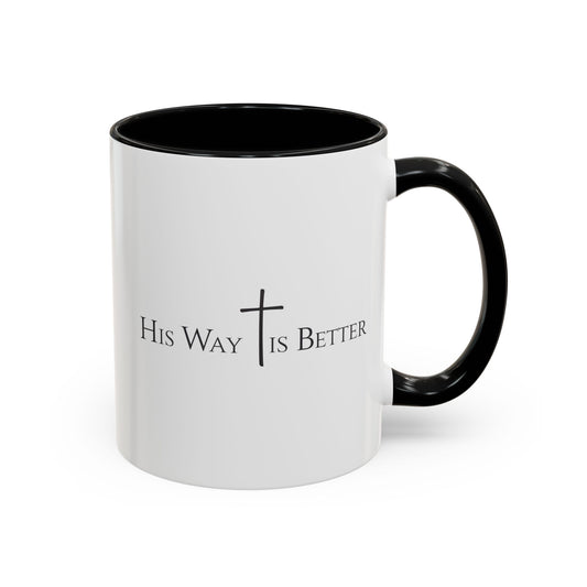 His Way Is Better Christian Mug – Bible Verse Coffee Cup – Religious Faith Gift for Men & Women – Cross Scripture Ceramic Mug