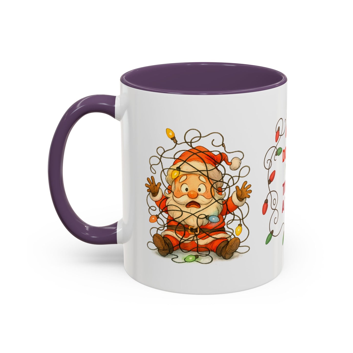 Don’t Get Your Tinsel in a Tangle – Funny Santa Christmas Mug, Holiday Lights Coffee Cup (11oz/15oz)