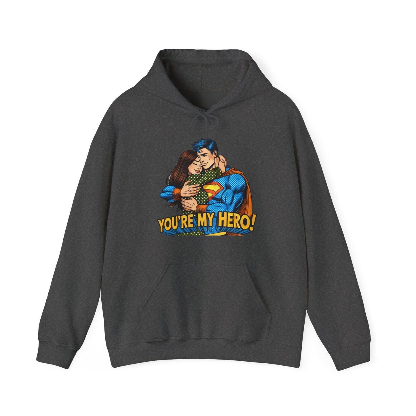 Hero Hug Hoodie - "You're My Hero" Graphic Pullover