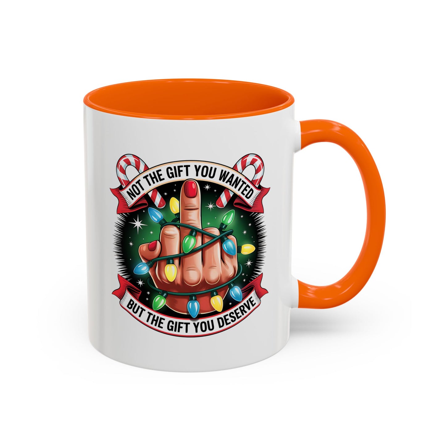 Funny Christmas Coffee Mug — Not the Gift You Wanted, But the Gift You Deserve