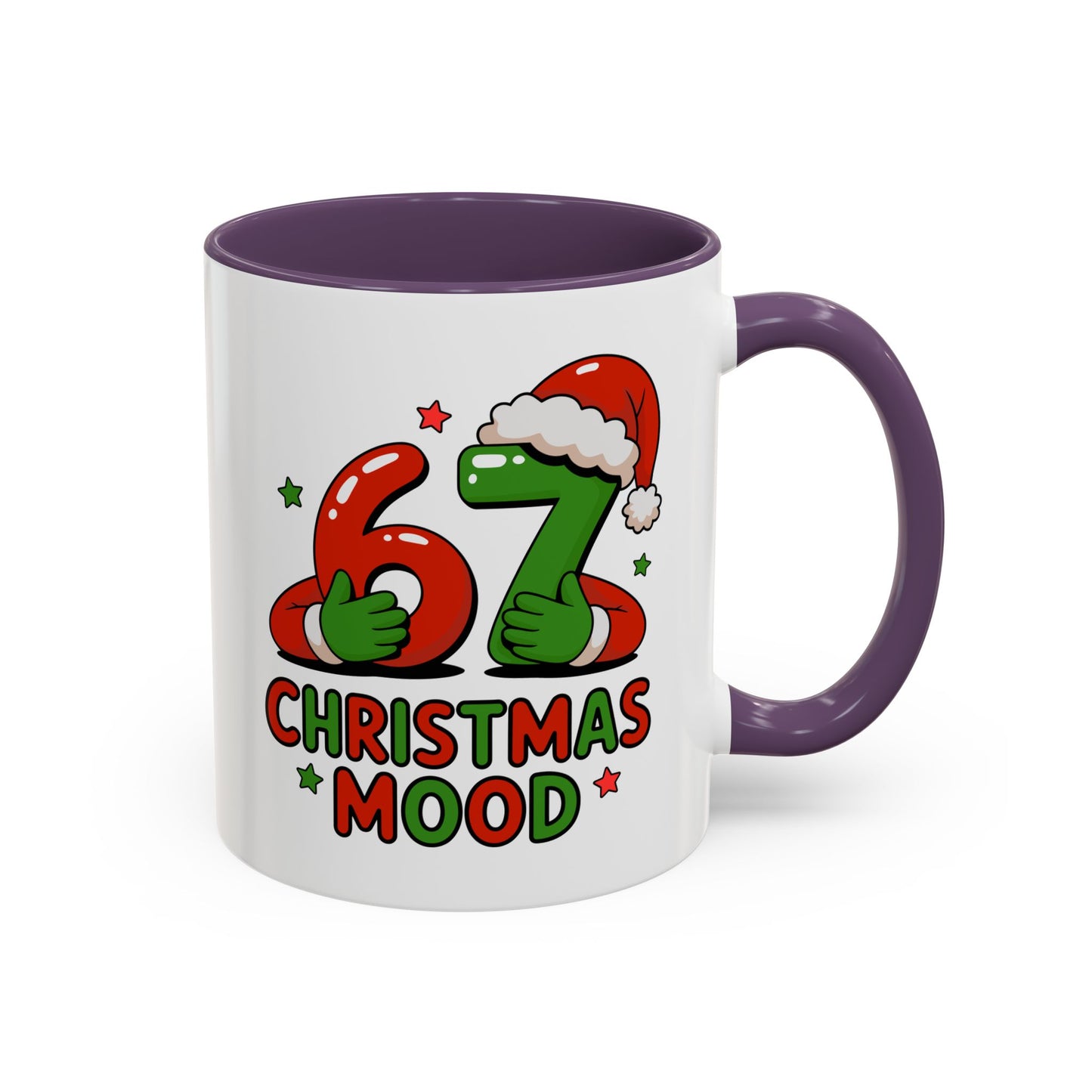 67 Christmas Mood Accent Coffee Mug – Funny Holiday Birthday Mug