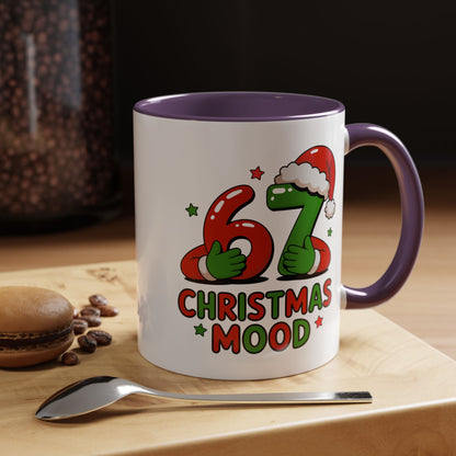 67 Christmas Mood Accent Coffee Mug – Funny Holiday Birthday Mug