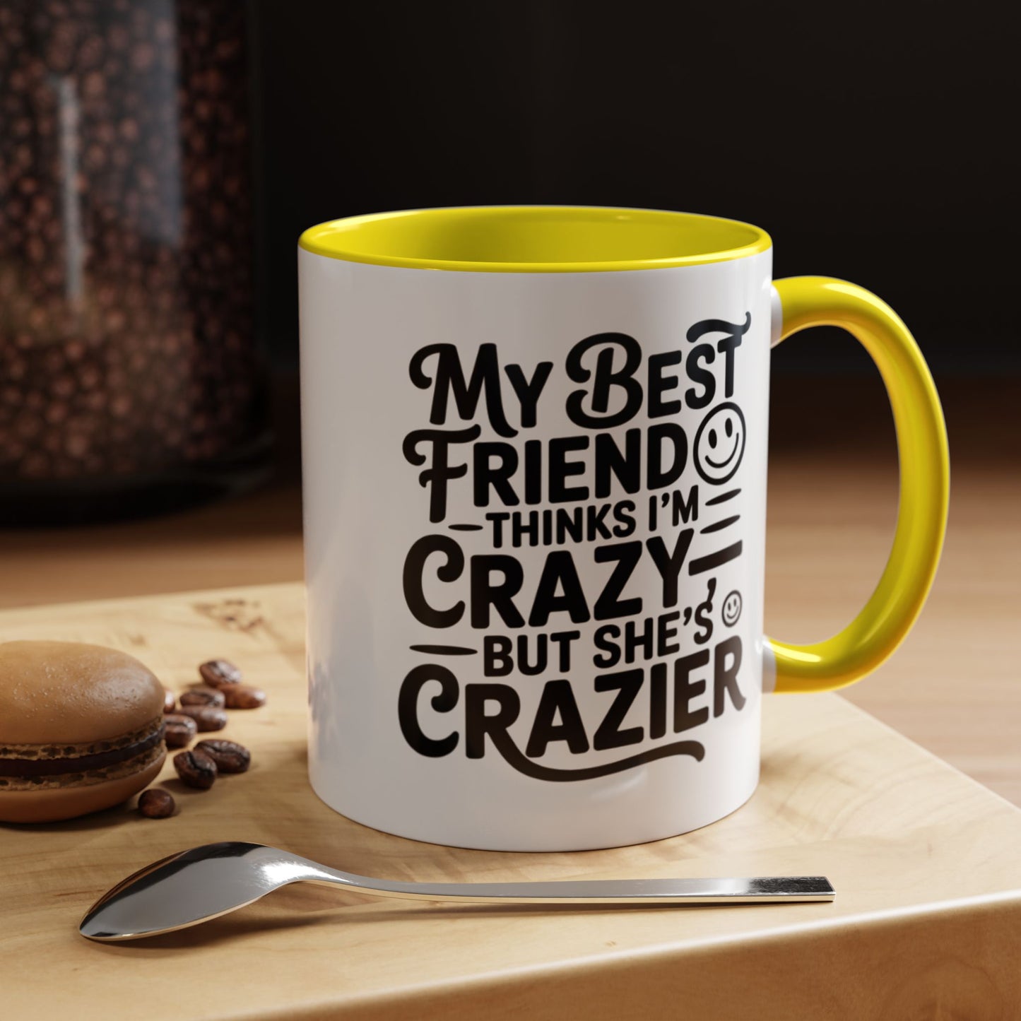 Funny Best Friend Mug – My Best Friend Thinks I’m Crazy But She’s Crazier – Bestie Humor Coffee Cup – Friendship Gift
