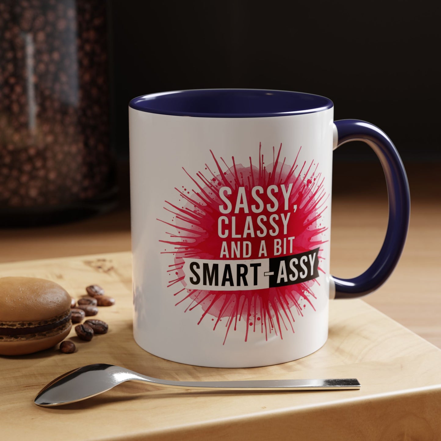 Sassy Classy Smart-Assy Accent Coffee Mug — Funny Pink Splash Tea Cup (11/15oz)