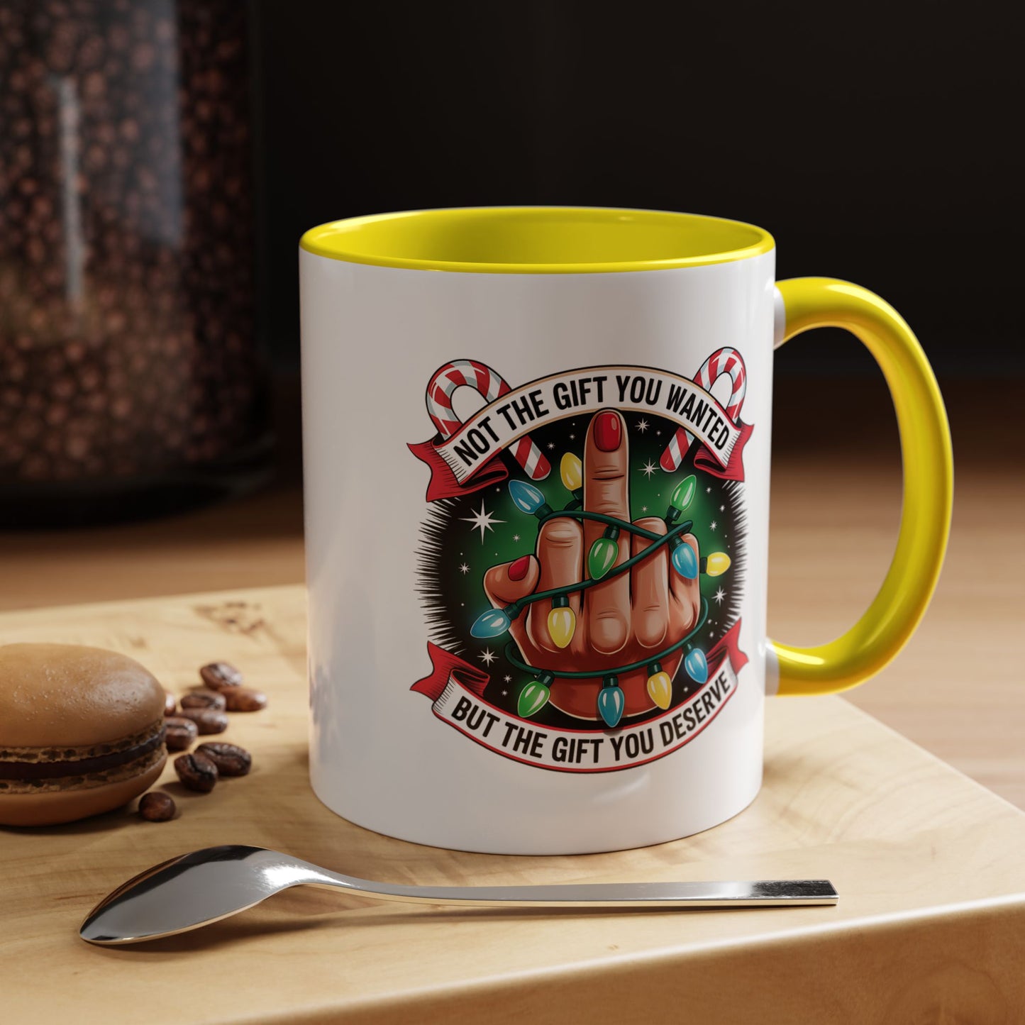 Funny Christmas Coffee Mug — Not the Gift You Wanted, But the Gift You Deserve