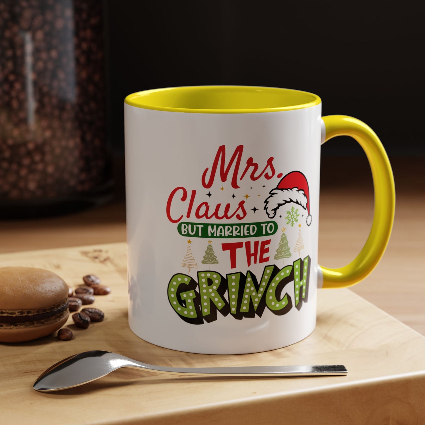 Mrs. Claus But Married to the Grinch Accent Coffee Mug - Funny Christmas New Year Gift (11/15oz)