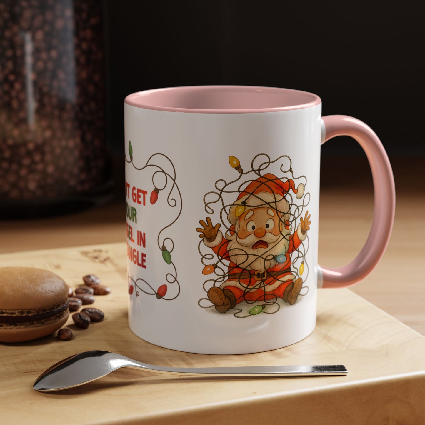 Don’t Get Your Tinsel in a Tangle – Funny Santa Christmas Mug, Holiday Lights Coffee Cup (11oz/15oz)
