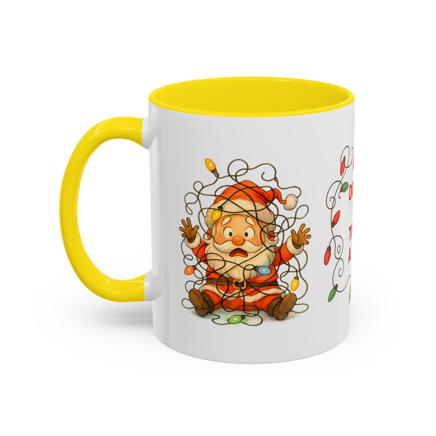 Don’t Get Your Tinsel in a Tangle – Funny Santa Christmas Mug, Holiday Lights Coffee Cup (11oz/15oz)