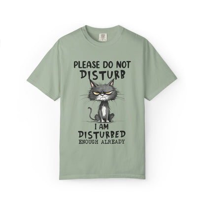 Funny Grumpy Cat Unisex T-Shirt – Please Do Not Disturb I’m Disturbed Already