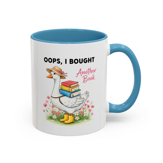 Oops I Bought Another Book Mug — Cute Goose Booklover Coffee Cup (11/15oz)
