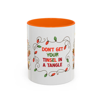 Don’t Get Your Tinsel in a Tangle – Funny Santa Christmas Mug, Holiday Lights Coffee Cup (11oz/15oz)