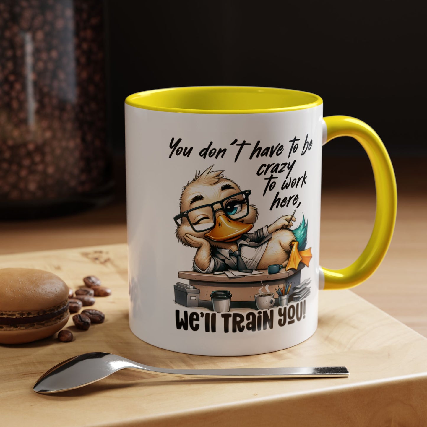 Funny Office Duck Mug –  You Don’t Have to Be Crazy to Work Here, We’ll Train You – Humorous Work Gift for Coworkers, Boss & Employees